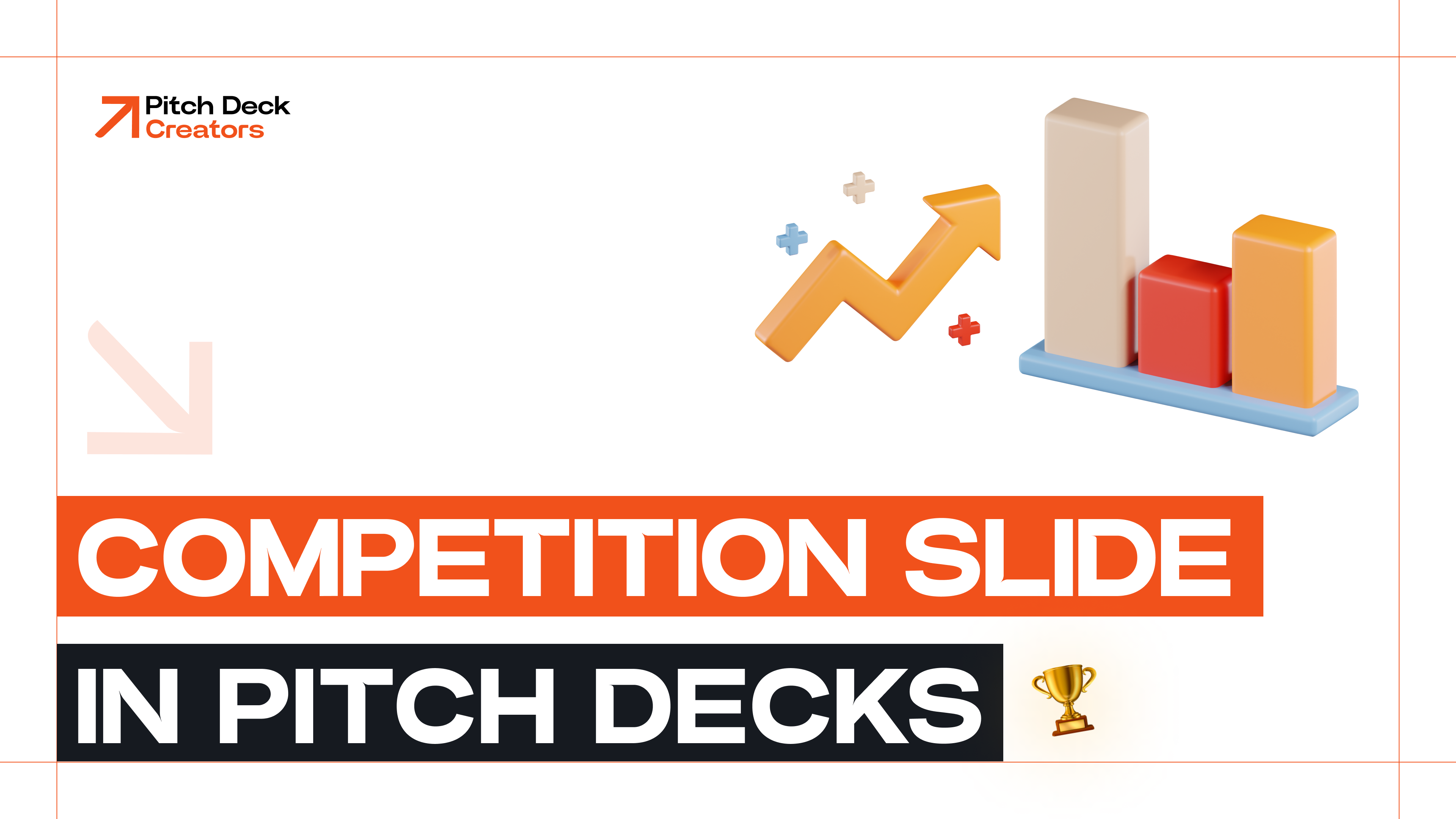 Competition Slide in Pitch Deck The Ultimate Guide